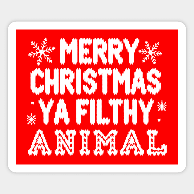 Merry Christmas Ya Filthy Animal Magnet by CreativeSage